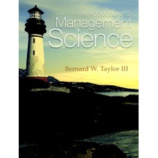 Test Bank for Introduction to Management Science, 11E Bernard W. Taylor